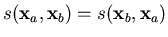 $ s(\mathbf{x}_a,\mathbf{x}_b)=s(\mathbf{x}_b,\mathbf{x}_a)$